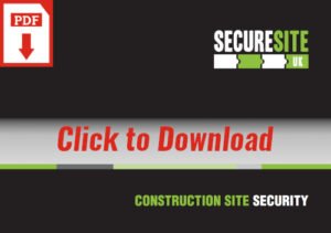 Construction Site Security brochure graphic reading 'click to download PDF'